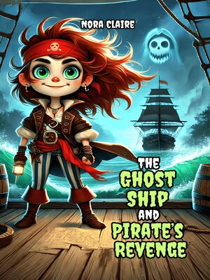 cover image of The Ghost Ship and Pirate's Revenge